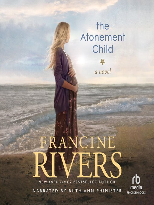 Title details for The Atonement Child by Francine Rivers - Available